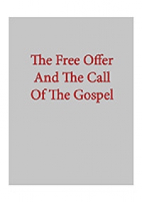 Free Offer And The Call Of The Gospel